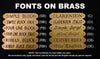 engraved fonts on brass