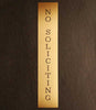 NO SOLICITING 8" X 1 1/2" Vertically Engraved Door Plate in Solid Brass